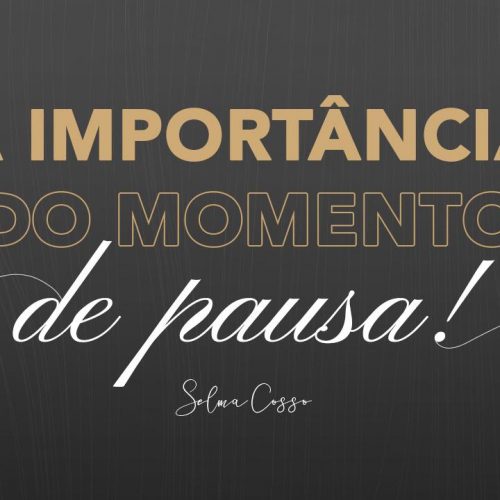 a-importancia-da-pausa