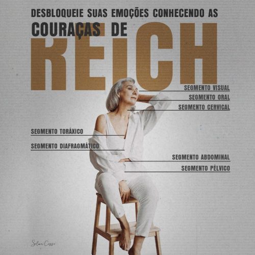 Desbloqueie as suas emoções conhecendo as couraças de Reich